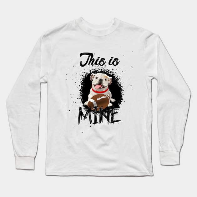 This is Mine Long Sleeve T-Shirt by MagdalenaRo